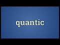 Quantic Meaning