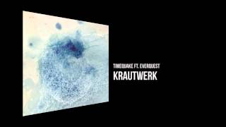 Timequake (ft. Everquest) - Krautwerk [Chilli Space 7]