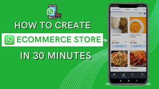 How to create WhatsApp eCommerce Store in less than 30 minutes