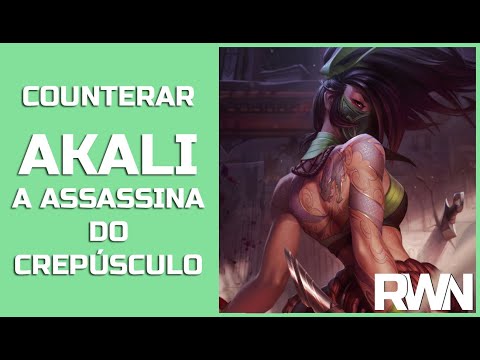 Como Counterar - #1 Akali, a Assassina Renegada