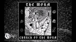 THE WORM - CHURCH OV THE WORM (Full album)
