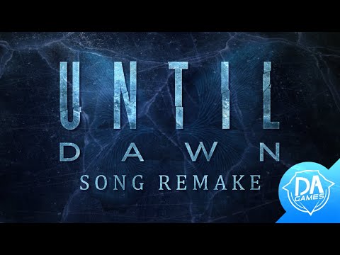 Video thumbnail for Until Dawn (Remake)