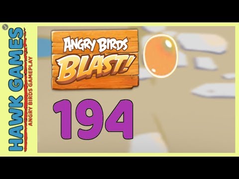 Angry Birds Blast Level 194 Hard - 3 Stars Walkthrough, No Boosters