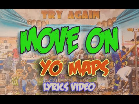 YO MAPS - MOVE ON [LYRICS VIDEO]