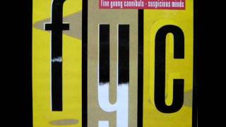 FINE YOUNG CANNIBALS - SUSPICIOUS MINDS - SUSPICIOUS MINDS (12&quot; MIX)