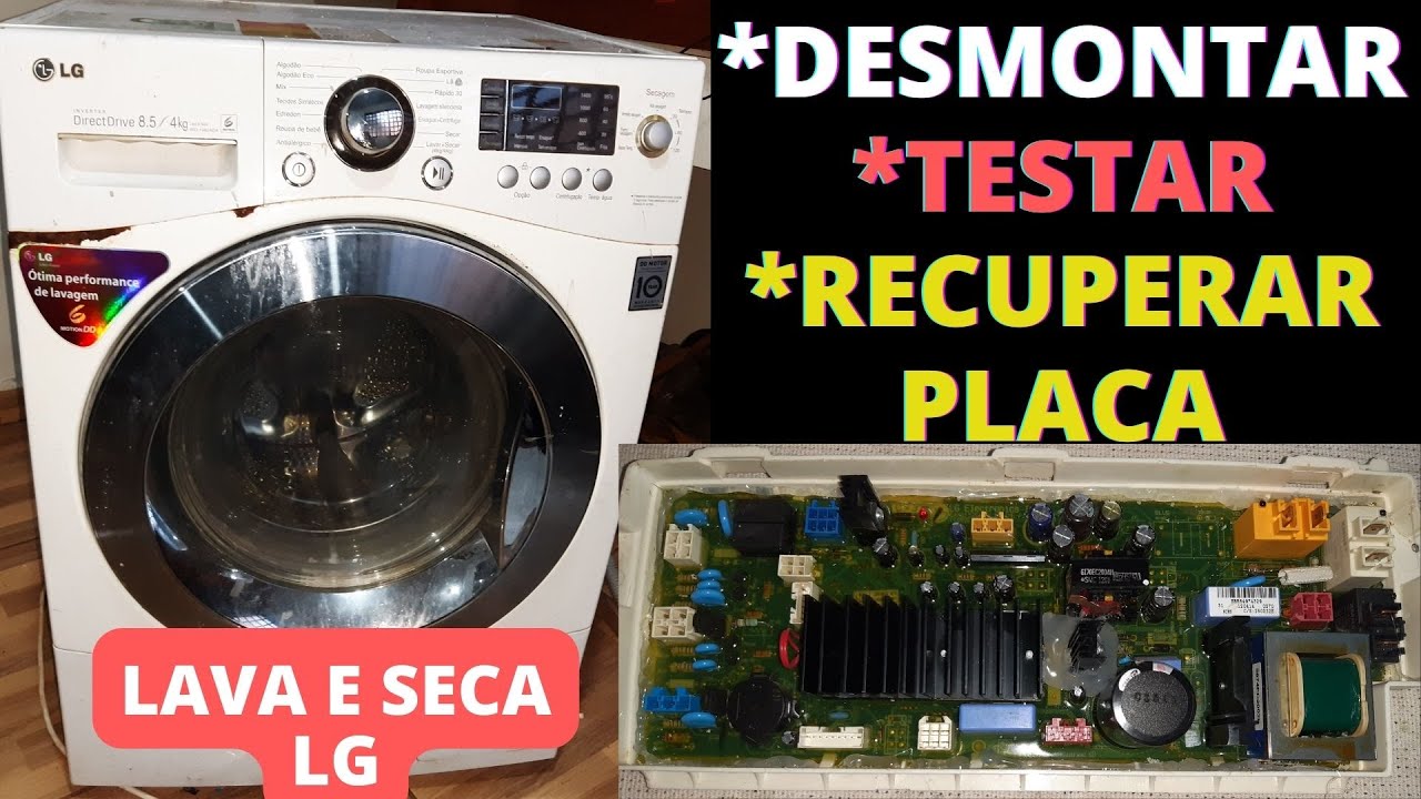 🚨 lava e seca LG não liga! Veja como fazer os testes e recuperar a placa principal (PASSO A PASSO)