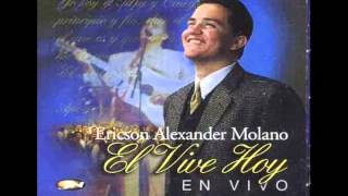 El vive hoy - Ericson Alexander Molano