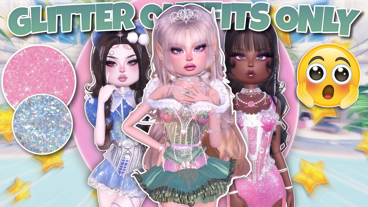 ONLY Making *GLITTERY OUTFITS* In Dress To Impress!! (Roblox)