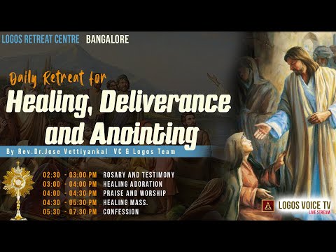 Daily Retreat for Healing, Deliverance and Anointing | 07- May -2024  |  Logos Retreat Centre