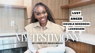 I REDEDICATED MY LIFE TO CHIRST | MY 9 WEEK FAST TESTIMONY
