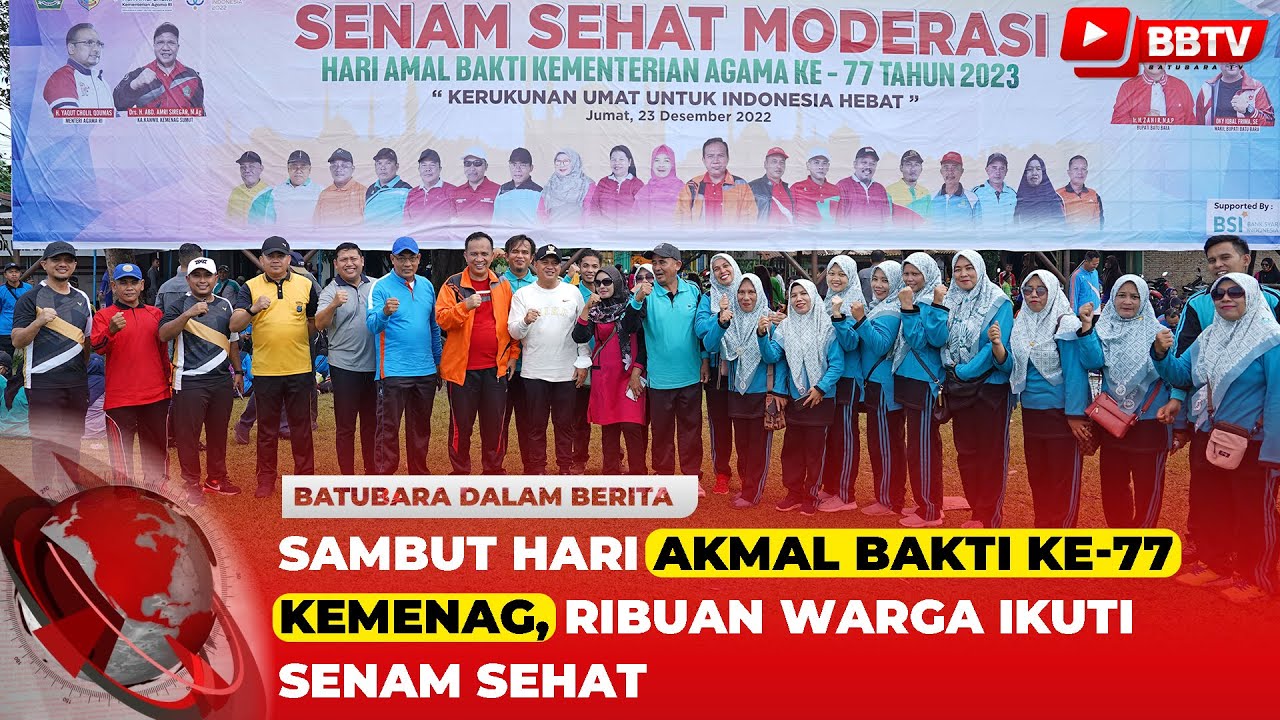 SAMBUT HARI AKMAL BAKTI KE 77 KEMENAG, RIBUAN WARGA IKUTI SENAM SEHAT