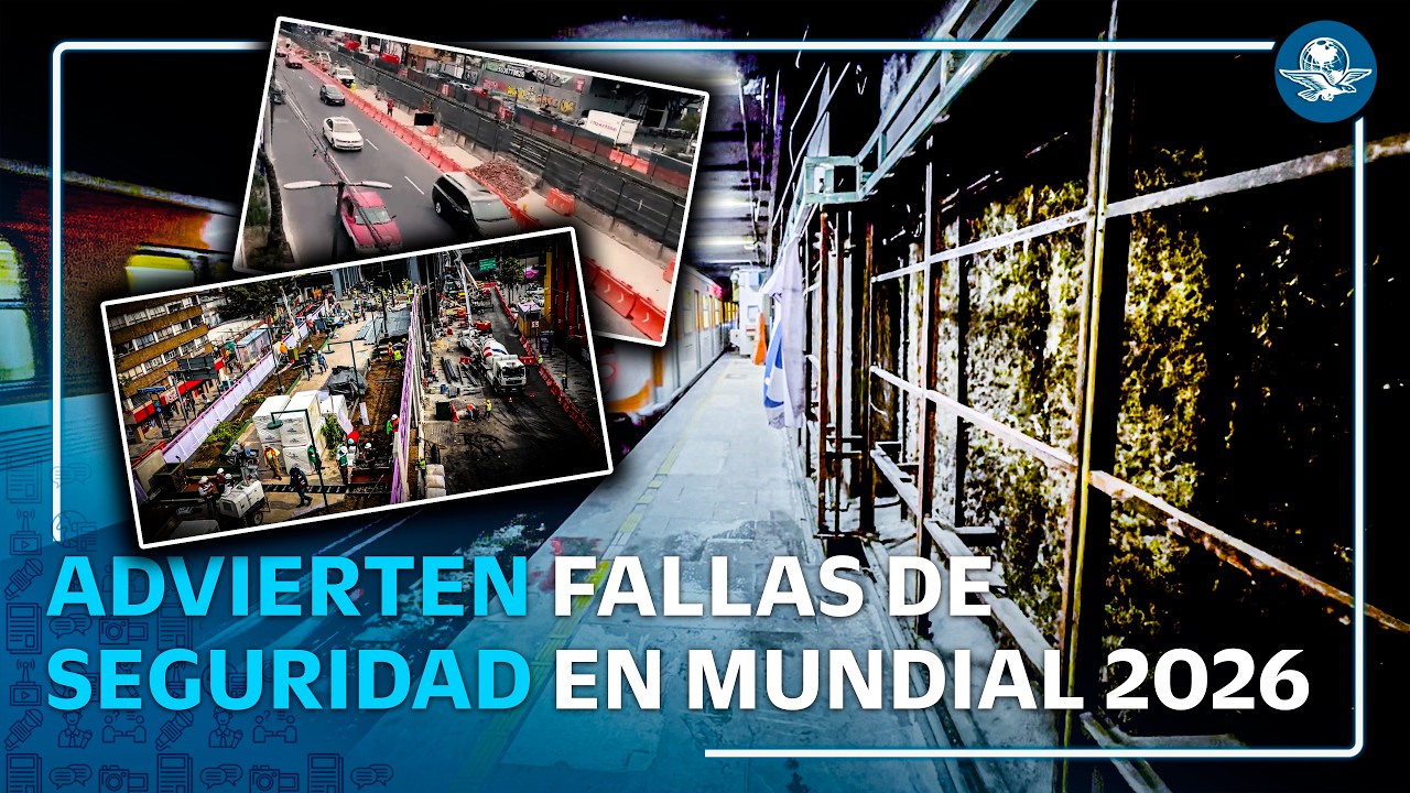 Advierten fallas de seguridad en obras de CDMX por Mundial 2026 #EnPortada