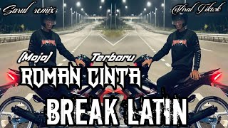 Download lagu - ROMAN CINTA BREAK LATIN (MOJO) TERBARU VIRAL TIKTOK mp3