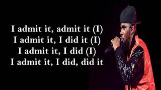 Download lagu R  Kelly   I Admit Lyrics mp3