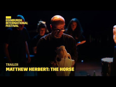 Matthew Herbert: The Horse | 2023 International Festival