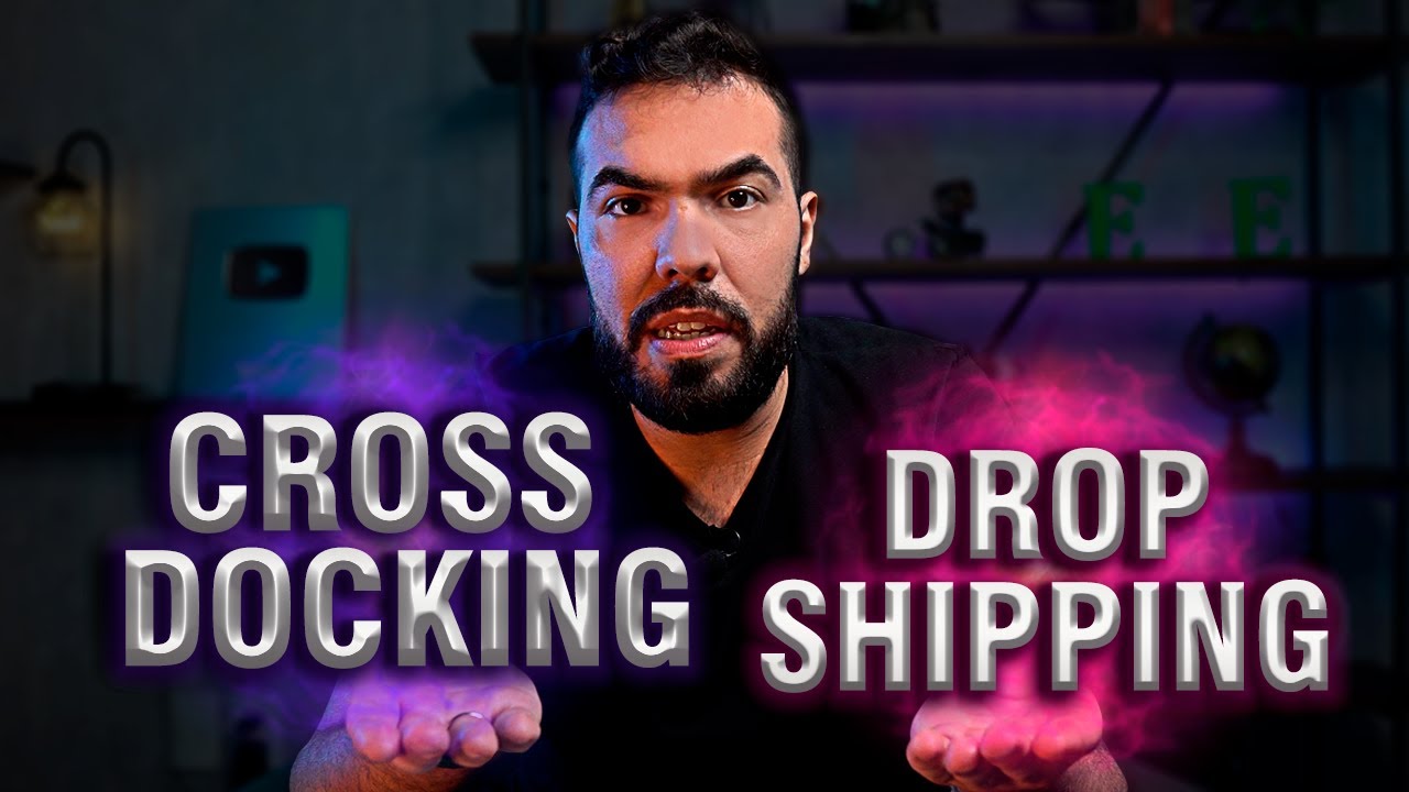CROSSDOCKING ou DROPSHIPPING? O que é e por onde começar