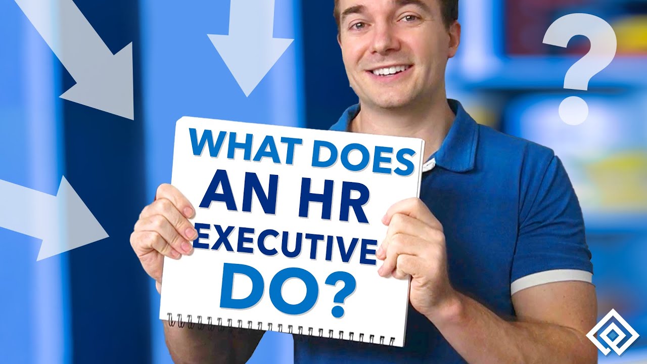 What Does an HR Executive Do?