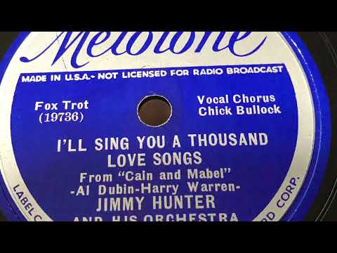 I’ll Sing You a Thousand Love Songs - Jimmy Hunter And His Orchestra 1936