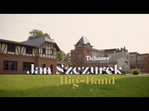 Tichauer Music Jan Szczurek Big-Band I JAZZ I EMOCJE I KONCERT NA ŻYWO