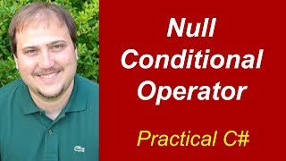 Productive C# - Null Conditional Operator