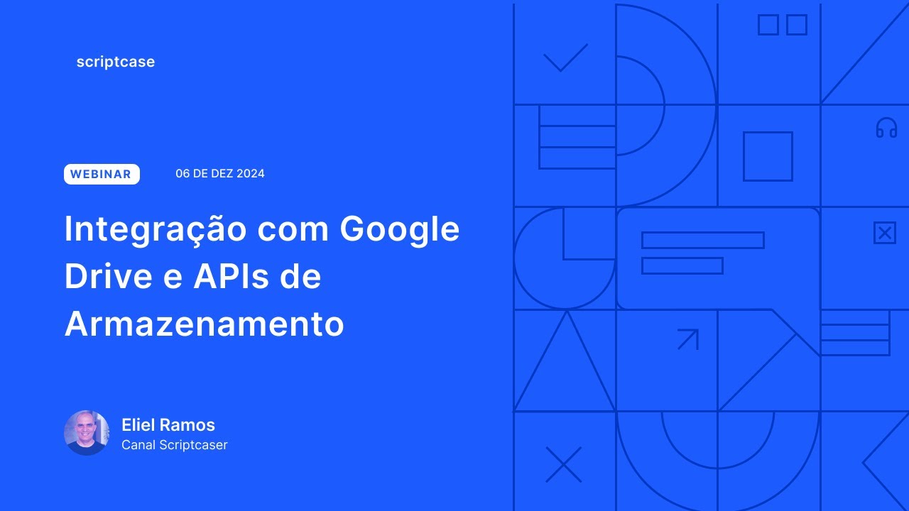 Scriptcase -  Integração com Google Drive e APIs de Armazenamento