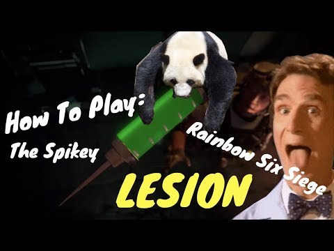 HOW TO PLAY: LESION. Tips, Tricks, and Strategies in Tom Clancy's Rainbow Six Siege
