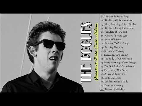 The Pogues Greatest Hits Full Album