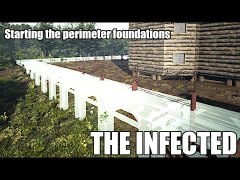 The Infected S8E64 - Starting the perimeter foundation