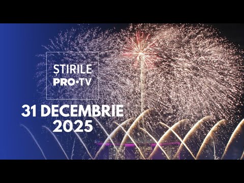 Știrile PRO TV - 31 Decembrie 2025 | Pregătiri pentru Revelion în toată țara