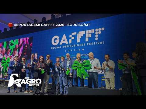 GAFFFF 2026 COMEÇA EM SORRISO-MT COM PRESENÇA DE AUTORIDADES E LÍDERES DO AGRONEGÓCIO