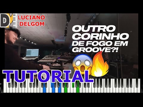 MEDLEY CORINHO EM GROOVE - VAI QUEIMAR  etc.- ERICKA NASCIMENTO - #KeysCam TUTORIAL (Luciano Delgom)