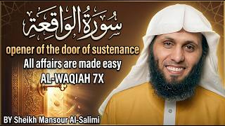 Download lagu Surah Al WAQIAH 7x, Sustenance comes from various directions | Sheikh Mansour Al-Salimi mp3