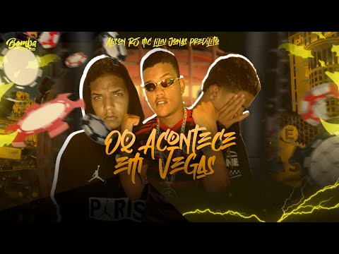 Oq acontece em Vegas   MC’s Lileu e Jonas predileto, e Allison R.S feat: Mc Flavinho,