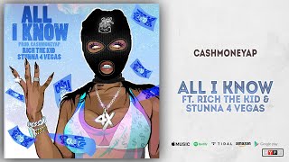 CashMoneyAp, Rich The Kid &amp; Stunna 4 Vegas - All I Know