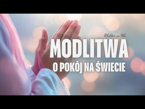 MODLITWA O POKÓJ NA ŚWIECIE