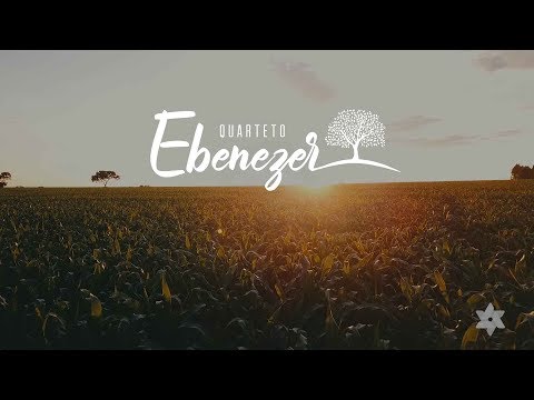 QUARTETO EBENÉZER | Tabernáculo da Fé - Anápolis-GO