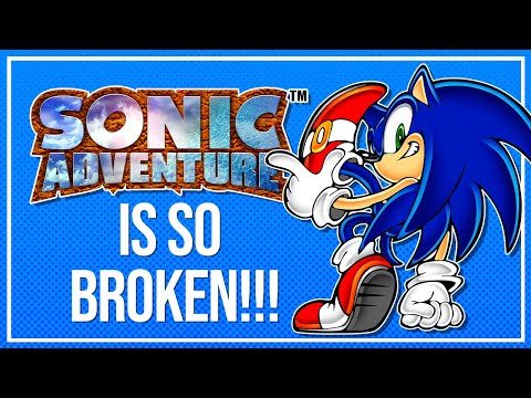 Sonic Adventure is so Broken! - Son of a Glitch