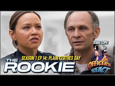 Officers React #51: The Rookie - Plain Clothes Day