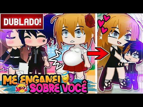[ DUBLADO ] ME ENGANEI SOBRE VOCÊ  😡➔😰 | MINI FILME GACHA CLUB