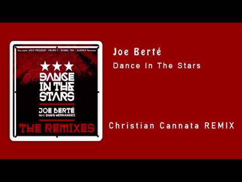Joe Bertè Ft. Dago Hernandez - Dance In The Stars  (Christian Cannata REMIX)