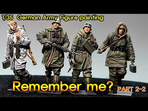 1:35 German Army figure painting (Remember me?. part 2-2) 독일군 피규어도색
