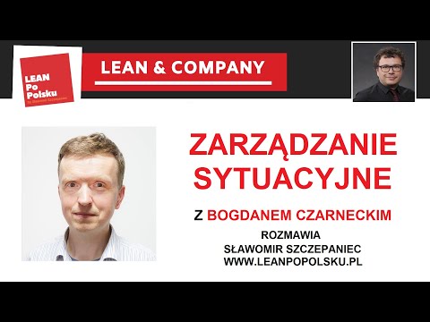 Lean Po Polsku - Zarządzanie sytuacyjne - Bogdan Czarnecki, Sławomir Szczepaniec