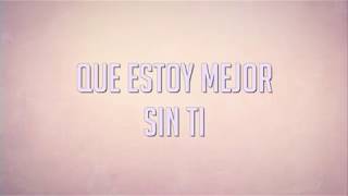 Pesado - Estoy mejor sin ti (Video  Lyric)