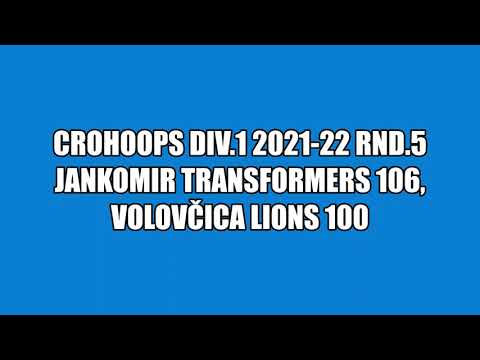 CroHoops Div.1 2021-22 Rnd.5 - Jankomir Transformers vs. Volovčica Lions