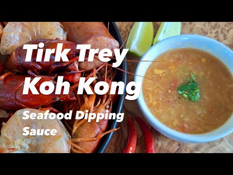 Tirk Trey Koh Kong | Cambodian Seafood Dipping Sauce