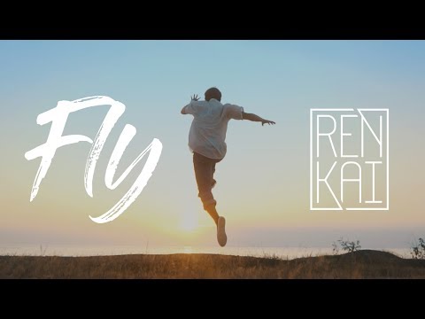 Ren Kai - Fly (Official Music Video)