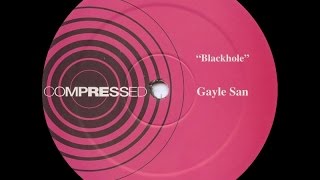 Gayle San - Blackhole