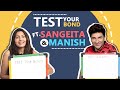 Test Your Bond Ft. Sangeita Chauhaan & Manish Raisinghan | Fun Secrets Revealed | India Forums