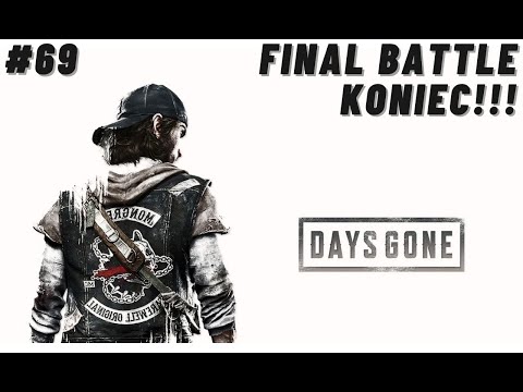 Zagrajmy w Days Gone | Finałowa rozgrywa | Koniec przygody | PS4 Pro | #69