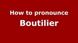 How to pronounce Boutilier